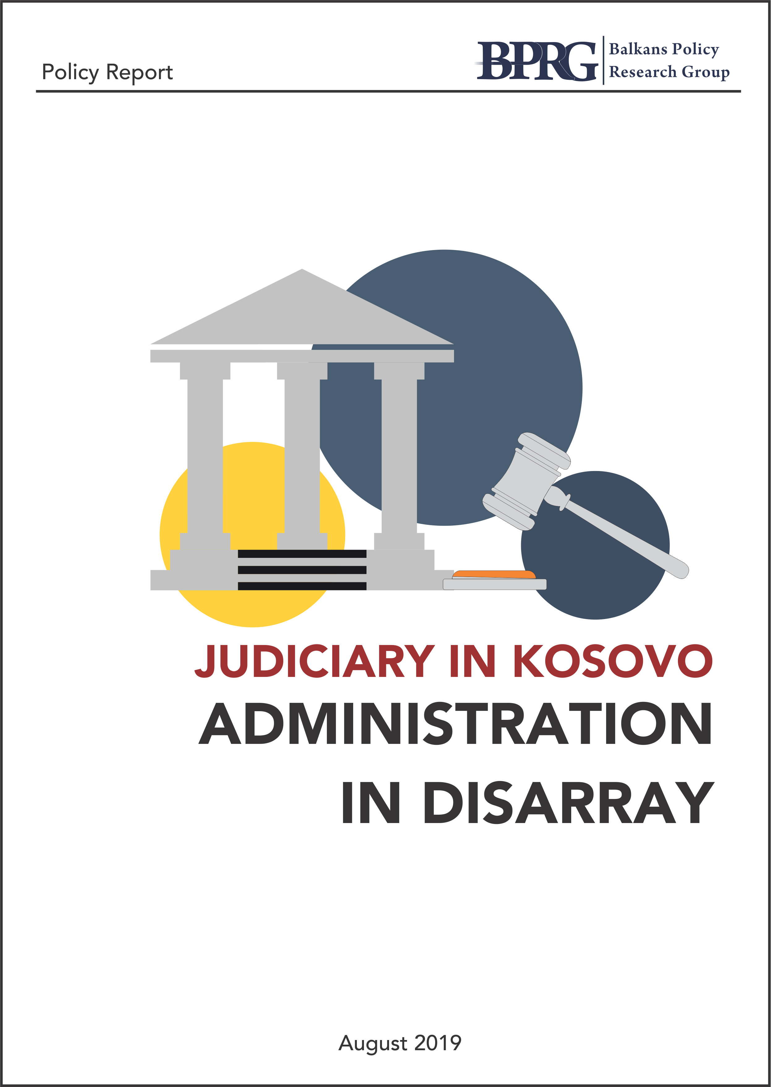 Judiciary in Kosovo: Administration in Disarray