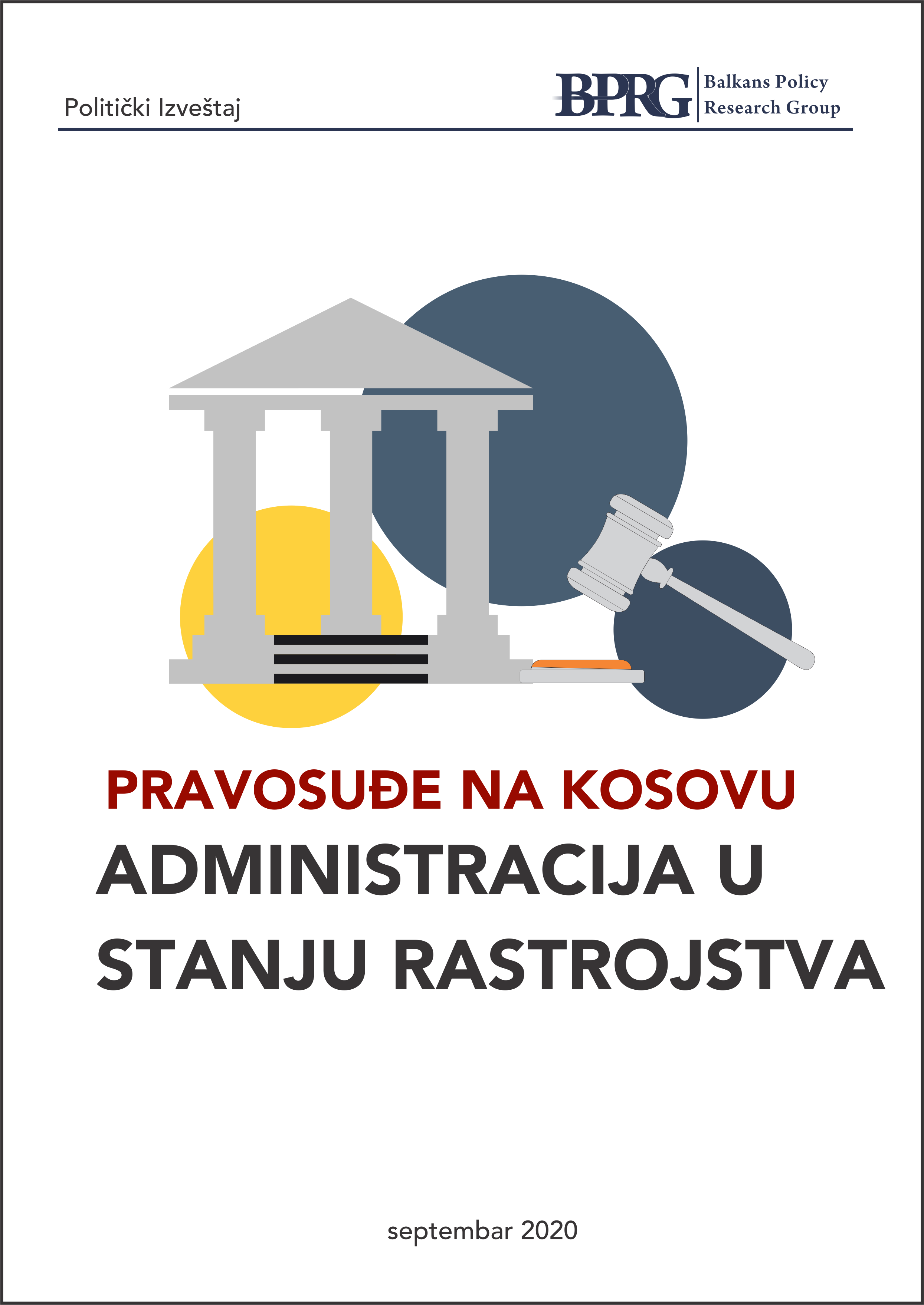 Pravosuđe na Kosovu: Administracija u Stanju Rastrojstva