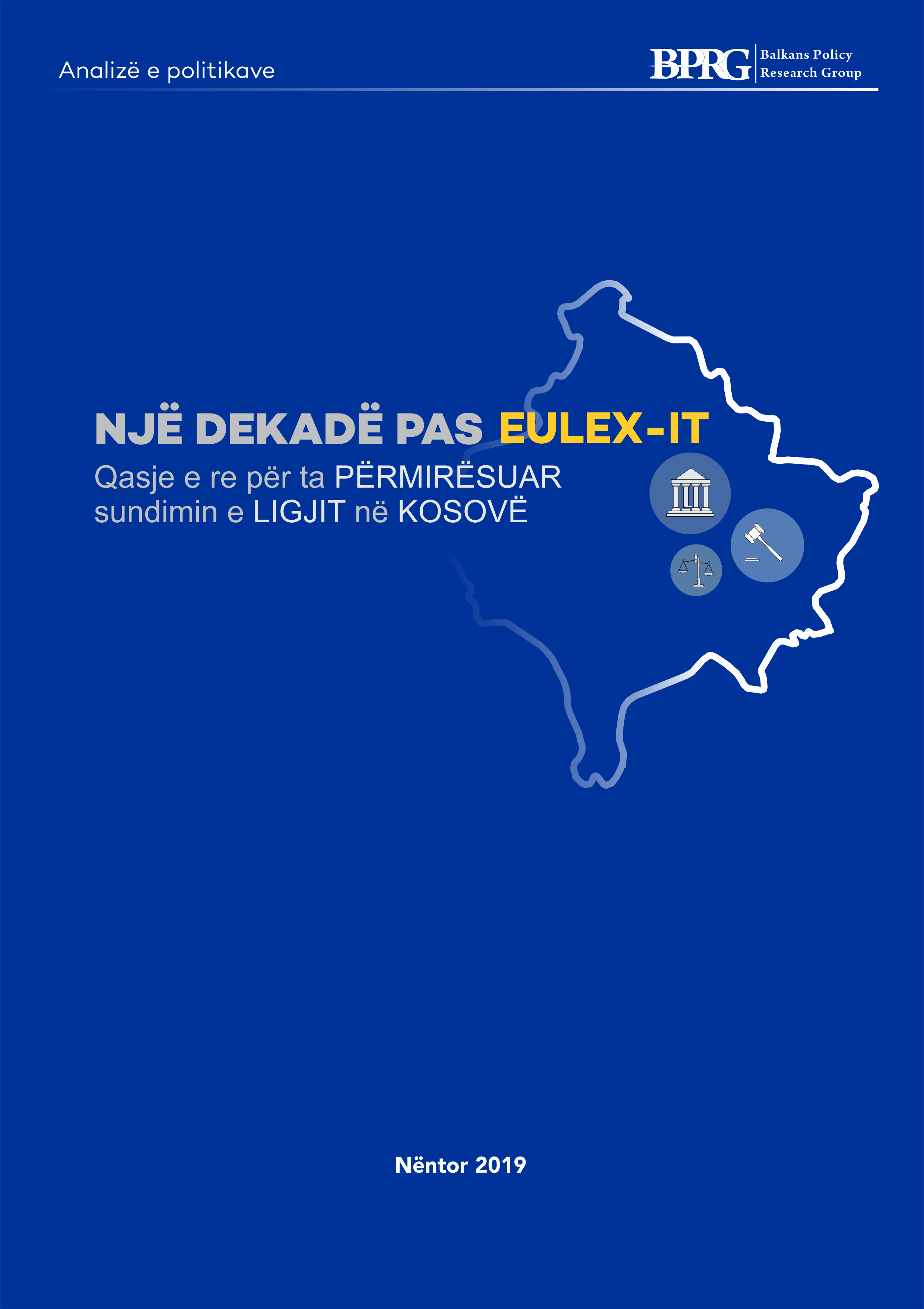 Një Dekadë pas EULEX-it: Qasje e re për ta Përmirësuar Sundimin e Ligjit në Kosovë
